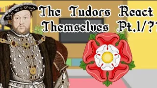 The Tudors React to Themselves (kinda over due)