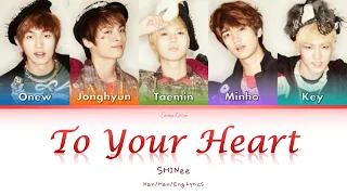 SHINee (샤이니) (シャイニー) To Your Heart - Kan/Rom/Eng Lyrics (가사) (歌詞)