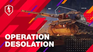 WoT Blitz. Operation Desolation: witness the downfall of a utopia and acquire the Outcast tank.