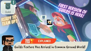 Guilds Feature Has Arrived in Common Ground World!