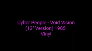 Cyber People - Void Vision  (12'' Version) 1985 Vinyl_italo disco