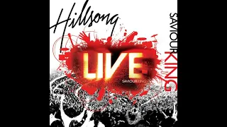 Hillsong - Saviour King (Full Album)