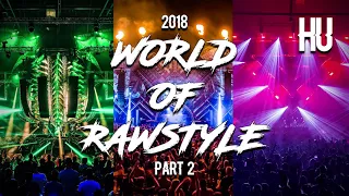 World Of Rawstyle 2018 | Part 2