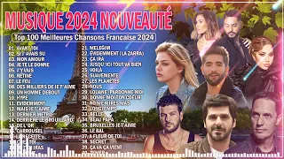 Musique Francaise 2024 Nouveauté ⚡ Top 100 Meilleures Chansons Francaise 2024 - Chansons 2024