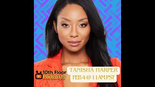 Tanisha Harper Live! - Jordan Ashford - 10th Floor Podcast - General Hospital Review 2/4/24