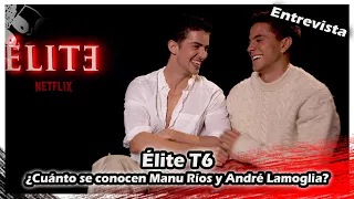 Élite 6 | Patrick & Iván : ¿Cuánto se conocen Manu Ríos y André Lamoglia?