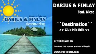 Darius & Finlay feat. Nicco - Destination (Club Mix Edit)