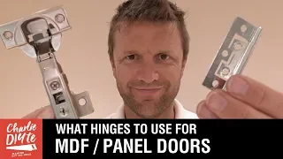 What Hinges to Use on MDF Panel Doors (& Wardrobes, Cabinets, Cupboards). Video 3/6