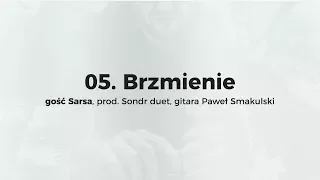 KęKę - Brzmienie  gość Sarsa, prod. Sondr duet, gitara Paweł Smakulski