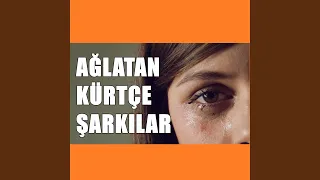 Ağlatan Kürtçe Şarkılar (Tam 1 Saat)