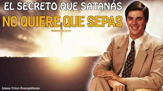 Josue Yrion 2020 🔴 El Secreto Que Satanás No Quiere Que Sepas 🙏 Josue Yrion Evangelismo