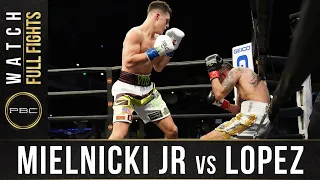 Mielnicki vs Lopez FULL FIGHT: February 27, 2021 | PBC on FOX