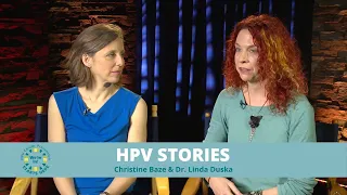 Christine Baze and Dr. Linda Duska | HPV Stories