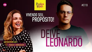 VIVENDO SEU PROPÓSITO! COM DEIVE LEONARDO