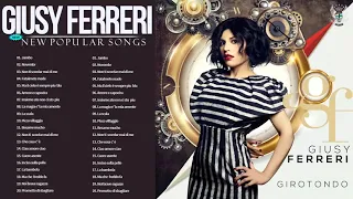 I 20 migliori successi di Giusy Ferreri - Il Meglio dei Giusy Ferreri - Giusy Ferreri Best Songs