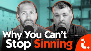 Why You Can't Stop Sinning (Romans 7 Reality) | Theocast