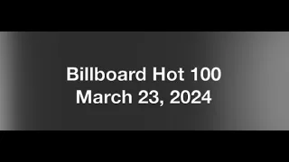 Billboard Hot 100- March 23, 2024