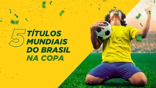 Pentacampeão: relembre a história dos 5 títulos mundiais da Seleção Brasileira na Copa do Mundo