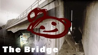 The Bridge | A disturbing Reddit mystery from r/LetsNotMeet | REAL FOOTAGE