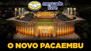 ⚽️ CONHEÇA O NOVO ESTÁDIO DO PACAEMBU | MERCADO LIVRE ARENA