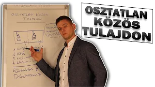 Osztatlan közös tulajdon? Az meg mi a fene?