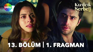 ​Kızılcık Şerbeti 13. Bölüm 1. Fragman | "Bizim aşkımız böyle biter mi?"