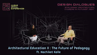 Architectural Education II : The Future of Pedagogy