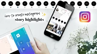 How to Create Instagram Story Highlights ✨