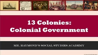 13 Colonies: Colonial Governments & English Influence