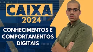 AULA 01 - CONHECIMENTOS  e COMPORTAMENTOS DIGITAIS - CAIXA 2024