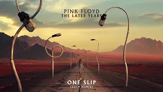 Pink Floyd - One Slip (2019 Remix)