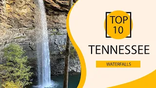 Top 10 Best Waterfalls to Visit in Tennessee | USA -  English