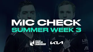 Ban Nocturne! | KIA Mic Check | 2021 LEC Summer Week 3