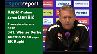 Rapid.-Trainer Zoran Barišić  - die PK nach dem 0:0 im 341. Wiener Derby gegen die Austria