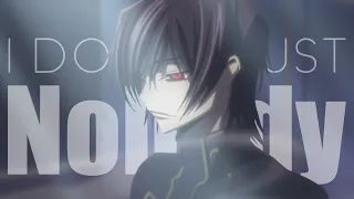 Lelouch Vi Britannia | I Dont Trust Nobody AMV