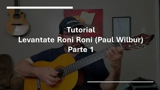 Tutorial Levantate Roni Roni Paul Wilbur Parte 1