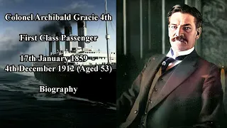 Titanic Passengers | Colonel Archibald Gracie the 4th Biography | American Author