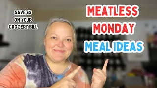 Meatless Monday Meals To Save On Your Grocery Bill || BUDGET FRIENDLY MEALS