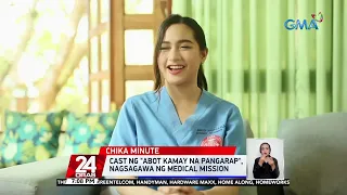 Cast ng "Abot Kamay na Pangarap", nagsagawa ng medical mission | 24 Oras