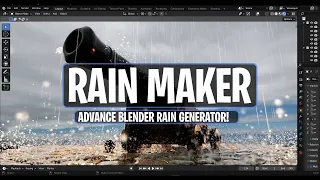 Rain Maker - Advance Rain Tool for Blender!