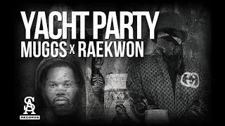 SOUL ASSASSINS: DJ MUGGS x RAEKWON - Yacht Party  (Official Video)