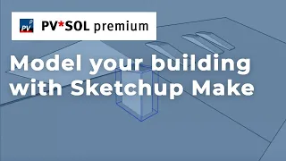 [Tutorial] Model your building with Sketchup Make (Photo Matching) and use it in PV*SOL premium