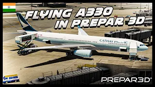 P3D V5 - FLYING AEROSOFT A330  | SINGAPORE (WSSS) - HONG KONG (VHHH) CATHAY PACIFIC |  IVAO LIVE