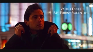 Vahid Dorri - My Funny Valentine