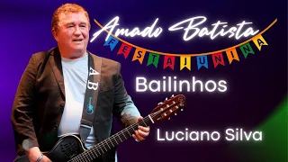 Amado Batista - Bailinhos - 1985 - Clima de Festa Junina - 2022