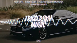 Sanah - Szampan (ReCharged Bootleg) (Bass Boosted)