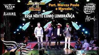 ESSA NOITE COMO LEMBRANÇA - JOÃO MORENO E MARIANO (Extraído do DVD Acústico)