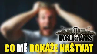 Co mě dokáže naštvat 🤬 | World of Tanks