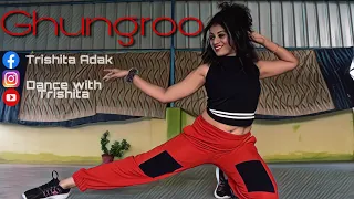 GHUNGROO |War| |Dance cover| Dance with Trishita