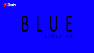 GAME BLUE | LEVEL 48 | #shorts
